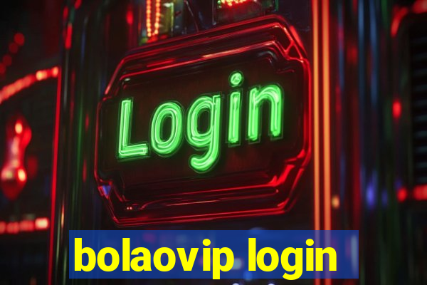 bolaovip login